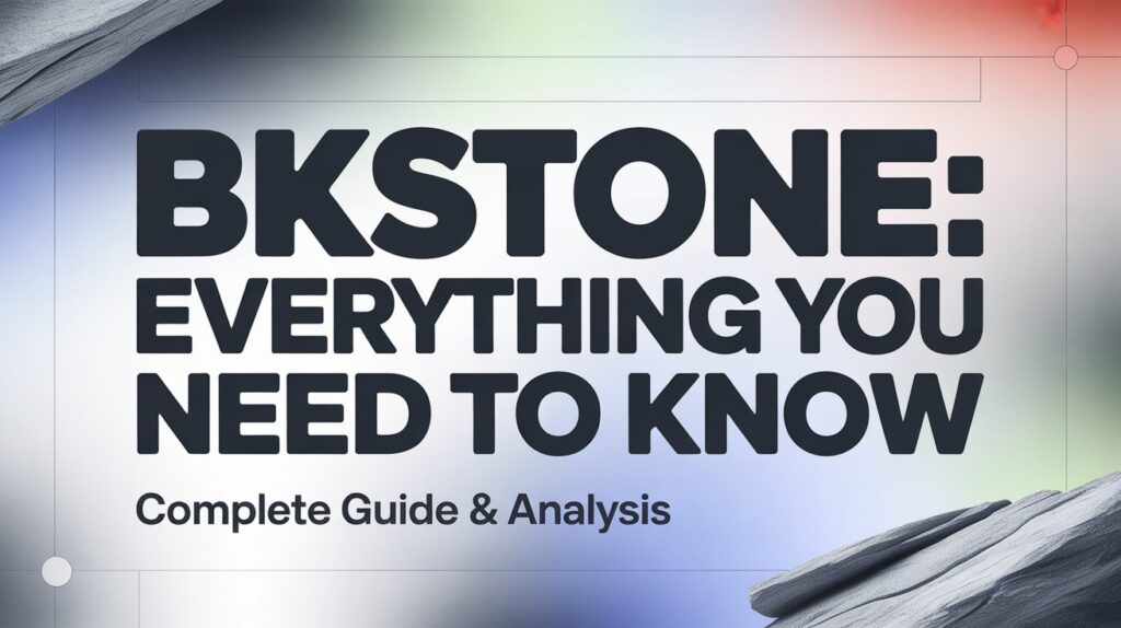 BKStone: Everything You Need to Know